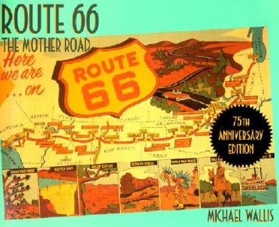 [(Route 66: The Mother Road)] [Author: Michael Wallis] published on (June, 2001)