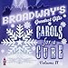 Broadway's Greatest Gifts: Carols for a Cure, Vol. 4