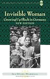 Invisible Woman: Growing Up Black in Germany (New Directions in German-American Studies)