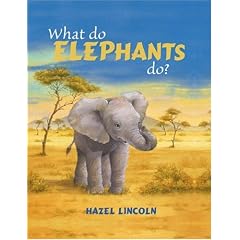 What Do Elephants Do?