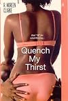 Quench My Thirst