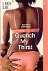 Quench My Thirst
