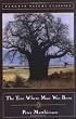The Tree Where Man Was Born (Penguin nature classics)