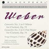 Weber - Concerto 1 In F Minor For Clarinet, Op. 73, Concerto 2 In E Flat Major For Clarinet, Op. 74