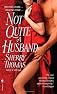 Not Quite a Husband
