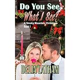 do you see what i see a smoky mountain christmas volume 1