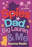 Spies, Dad, Big Lauren & me