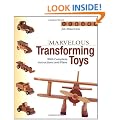 Marvellous Transforming Toys: With Complete Instructions and Plans