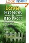 Love, Honor & Respect: How to Confront Homosexual Bias and Violence in Christian Culture