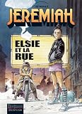 Jérémiah, Tome 27 : Elsie et la rue