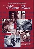 Social Welfare Programs: Narratives from Hard Times