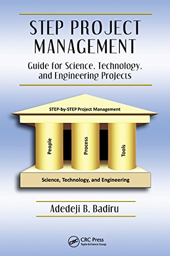 STEP Project Management: Guide for Science, Technology, and Engineering Projects (Industrial Innovation Series)