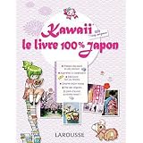 Kawaii - Le Livre 100 % Japonpar Carla Cino