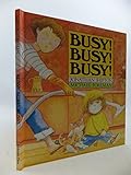 Busy! busy! busy!