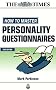 How to Master Personality Questionnaires: And Discover Which Career Best Suits You! (Testing Series)