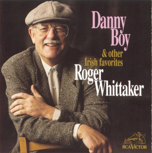 Roger Whittaker - Danny Boy & Other Irish Favorites - Zortam Music