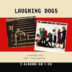 Laughing Dogs/The Laughing Dogs Meet Their Makers