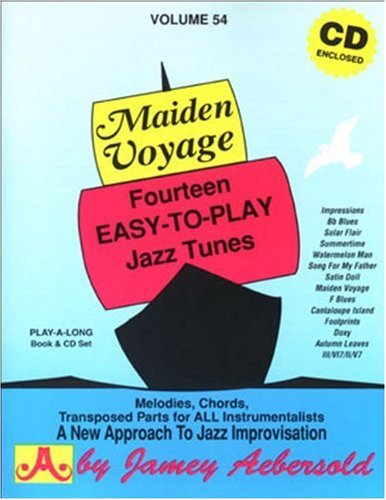 Vol. 54, Maiden Voyage: Fourteen Easy-To-Play Jazz Tunes (Book & CD Set)