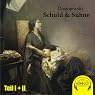H&ouml;rbuch Schuld und Sühne (Teil 1 und 2)