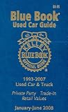 Kelley Blue Book Used Car Guide--Jan-June 2008: Consumer Edition (Kelley Blue Book Used Car Guide Consumer Edition)