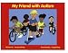 My Friend with Autism: A Coloring Book for Peers and Siblings by Beverly Bishop