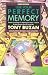 Use Your Perfect Memory: Dramatic New Techniques for Improving Your Memory; Third Edition (Plume)