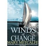 Winds of Change (Look to the Future) ~ Mary Metcalfe