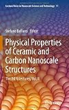 Physical Properties of Ceramic and Carbon Nanoscale Structures: The INFN Lectures, Vol. II (Lecture Notes in Nanoscale Science and Technology)