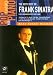 The very best of Frank Sinatra: Easy Arrangements for Piano. Strangers in the Night, My Way, Something Stupid, I've got you under my Skin, Fly me to the Moon, Love and Marriage etc