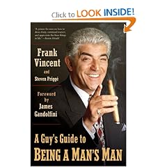 A Guy's Guide to Being a Man's Man