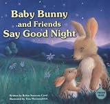 Baby Bunny and Friends Say Good Night