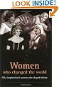 Women Who Changed the World: Fifty Inspirational Women Who Shaped History