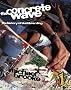 The Concrete Wave: The History of Skateboarding