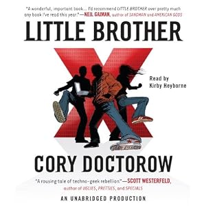 Little Brother by Cory Doctorow and KirHeyborne