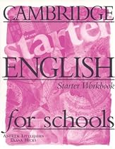 Cambridge English for Schools Starter Workbook (Cambridge English for Schools)