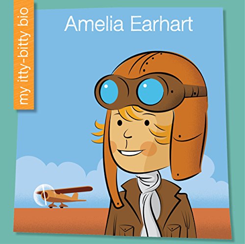 Amelia Earhart (My Early Library: My Itty-Bitty Bio)