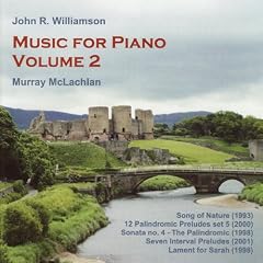 John R. Williamson: Music for Piano Volume 2