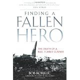 Finding a Fallen Hero: The Death of a Ball Turret Gunner