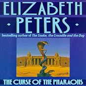 The Curse of The Pharaohs: The Amelia Peabody Series, Book 2 | Elizabeth Peters