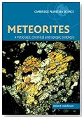 Meteorites: A Petrologic, Chemical and Isotopic Synthesis (Cambridge Planetary Science)
