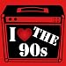 I Love The 90s