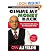 Gimme My Money Back: Your Guide to Beating the Financial Crisis