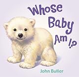 [(Whose Baby Am I?)] [By (author) John Butler] published on (May, 2004)