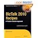 BizTalk 2010 Recipes: A Problem-Solution Approach (Expert's Voice in BizTalk)