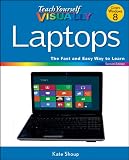 Teach Yourself VISUALLY Laptops (Teach Yourself VISUALLY (Tech))