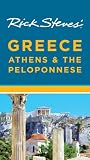 Rick Steves' Greece: Athens & the Peloponnese