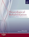 Neurological Rehabilitation: Optimizing motor performance