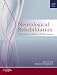 Neurological Rehabilitation: Optimizing motor performance, 2e