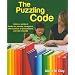 The Puzzling Code: One in a Series of Books for Parents, Caregivers, and Teachers of Preschoolers and New Entrants