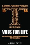 Vols For Life- One of The Greatest Classes In Tennessee History